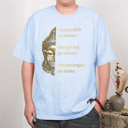 Buddha Stones What You Think Tee T-shirt T-Shirts BS 17