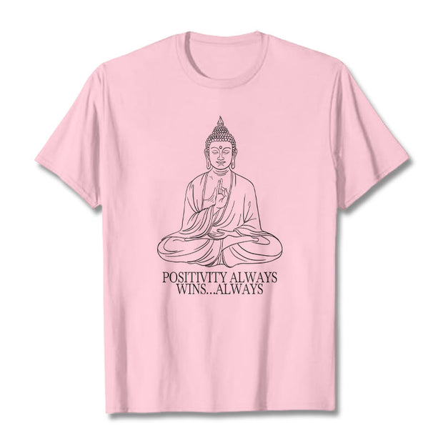Buddha Stones Positivity Always Wins Tee T-shirt