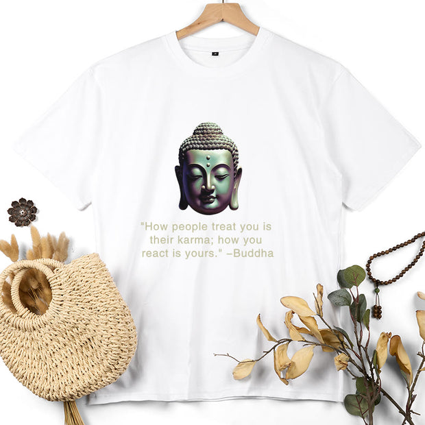 Buddha Stones How People Treat You Is Their Karma Buddha Tee T-shirt T-Shirts BS 7
