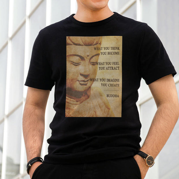 Buddha Stones What You Think You Become Tee T-shirt