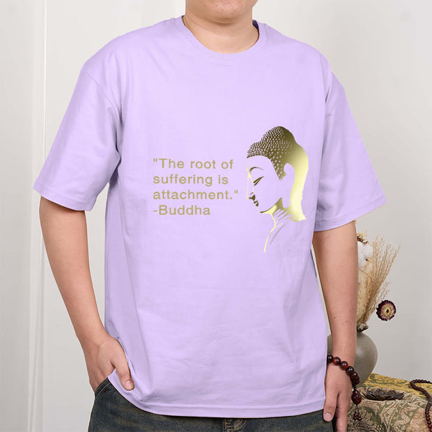 Buddha Stones The Root Of Suffering Is Attachment Buddha Tee T-shirt T-Shirts BS 13