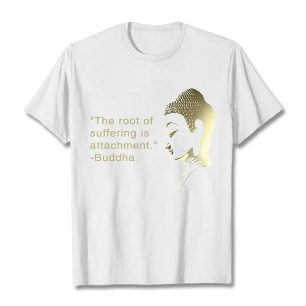 Buddha Stones The Root Of Suffering Is Attachment Buddha Tee T-shirt T-Shirts BS White 2XL