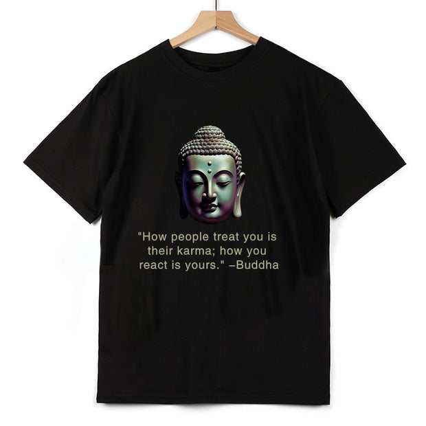 Buddha Stones How People Treat You Is Their Karma Buddha Tee T-shirt T-Shirts BS 1