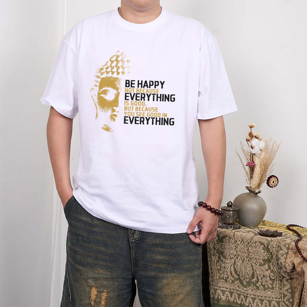 Buddha Stones You See Good In Everything Tee T-shirt T-Shirts BS 5