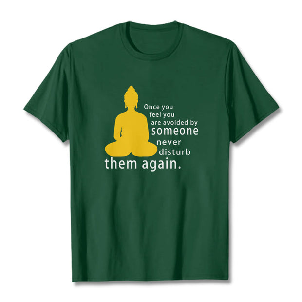 Buddha Stones Once You Feel You Are Avoided By Someone Tee T-shirt T-Shirts BS ForestGreen 2XL