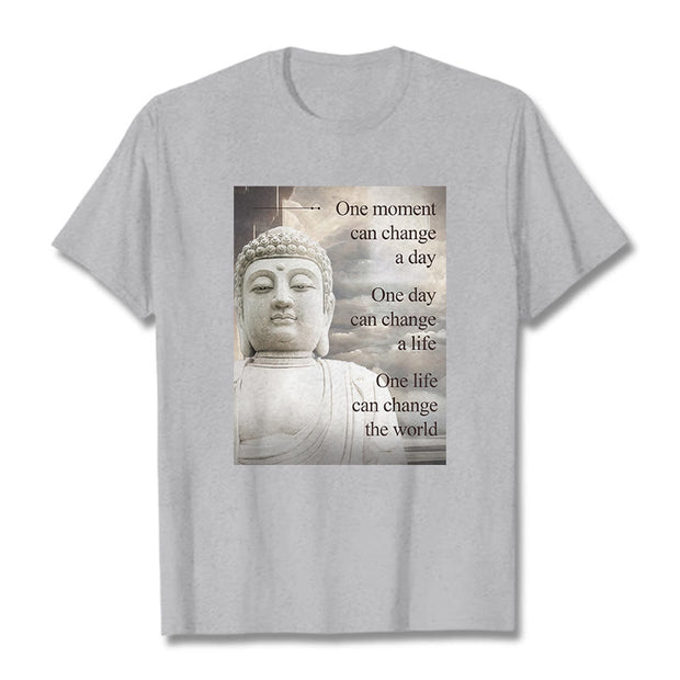 Buddha Stones One Moment Can Change A Day Tee T-shirt T-Shirts BS LightGrey 2XL