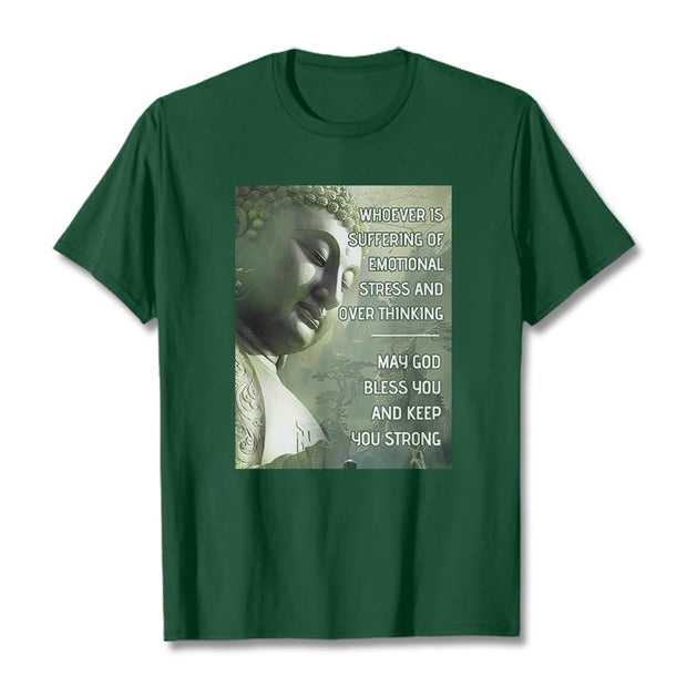 Buddha Stones Whoever Is Suffering Of Emotional Stress Tee T-shirt T-Shirts BS ForestGreen 2XL