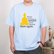 Buddha Stones Once You Feel You Are Avoided By Someone Tee T-shirt T-Shirts BS 19