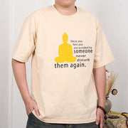Buddha Stones Once You Feel You Are Avoided By Someone Tee T-shirt T-Shirts BS 13