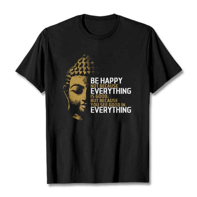 Buddha Stones You See Good In Everything Tee T-shirt T-Shirts BS Black 2XL