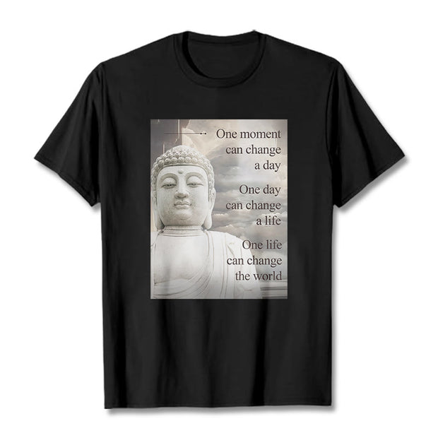 Buddha Stones One Moment Can Change A Day Tee T-shirt T-Shirts BS Black 2XL