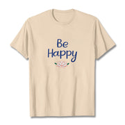 Buddha Stones Be Happy Lotus Tee T-shirt