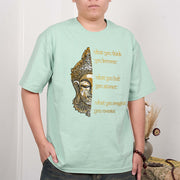Buddha Stones What You Think Tee T-shirt T-Shirts BS 13