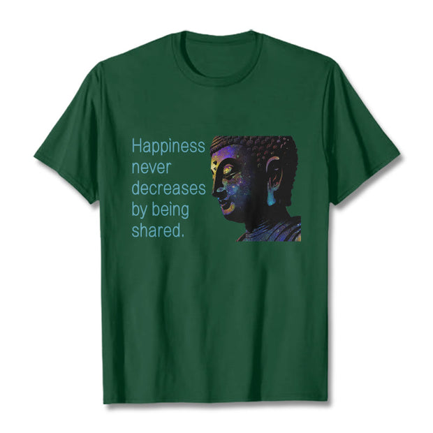 Buddha Stones Happiness Never Decreases By Being Shared Buddha Tee T-shirt T-Shirts BS ForestGreen 2XL